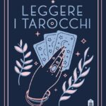 Guida pratica: scopri come leggere i tarocchi di Marsiglia
